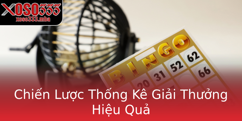 Chiến Lược Thống Kê Giải Thưởng Hiệu Quả Chiến Lược Thống Kê Giải Thưởng Hiệu Quả