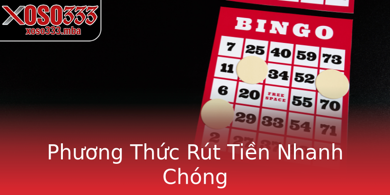 Phương Thức Rút Tiền Nhanh Chóng