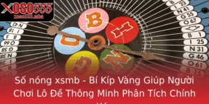 So Nong Xsmb Bi Kip Vang Giup Nguoi Choi Lo E Thong Minh Phan Tich Chinh Xac