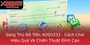 Song Thu E Tren Xoso333 Cach Choi Hieu Qua Va Chien Thuat Inh Cao